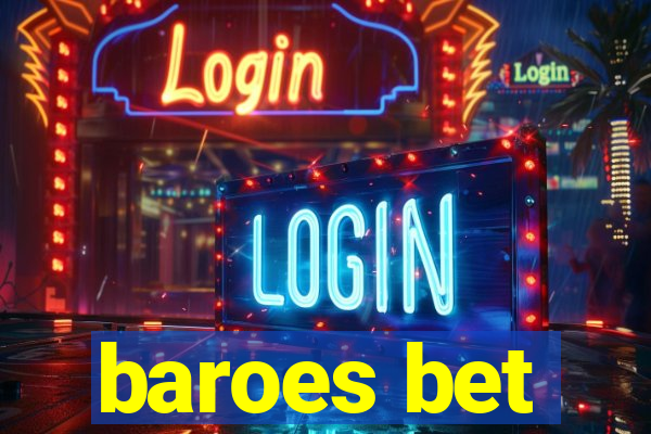 baroes bet